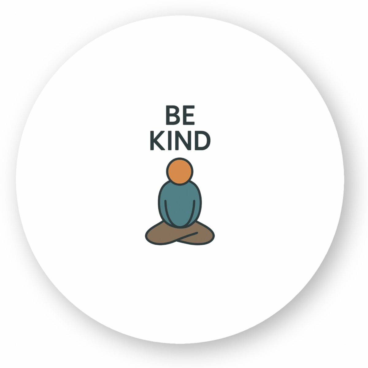 Be kind - stick with it! - circle