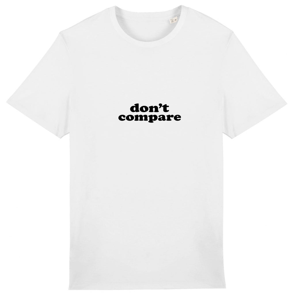 Don't Compare - you are you and that's enough - front_0