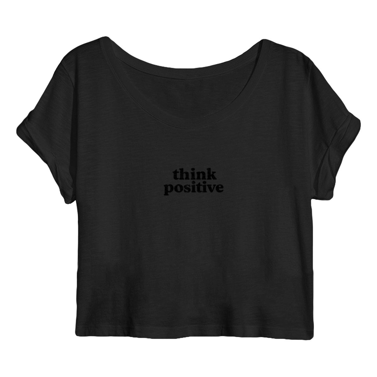 Think Positive - Be Positive  - front_black