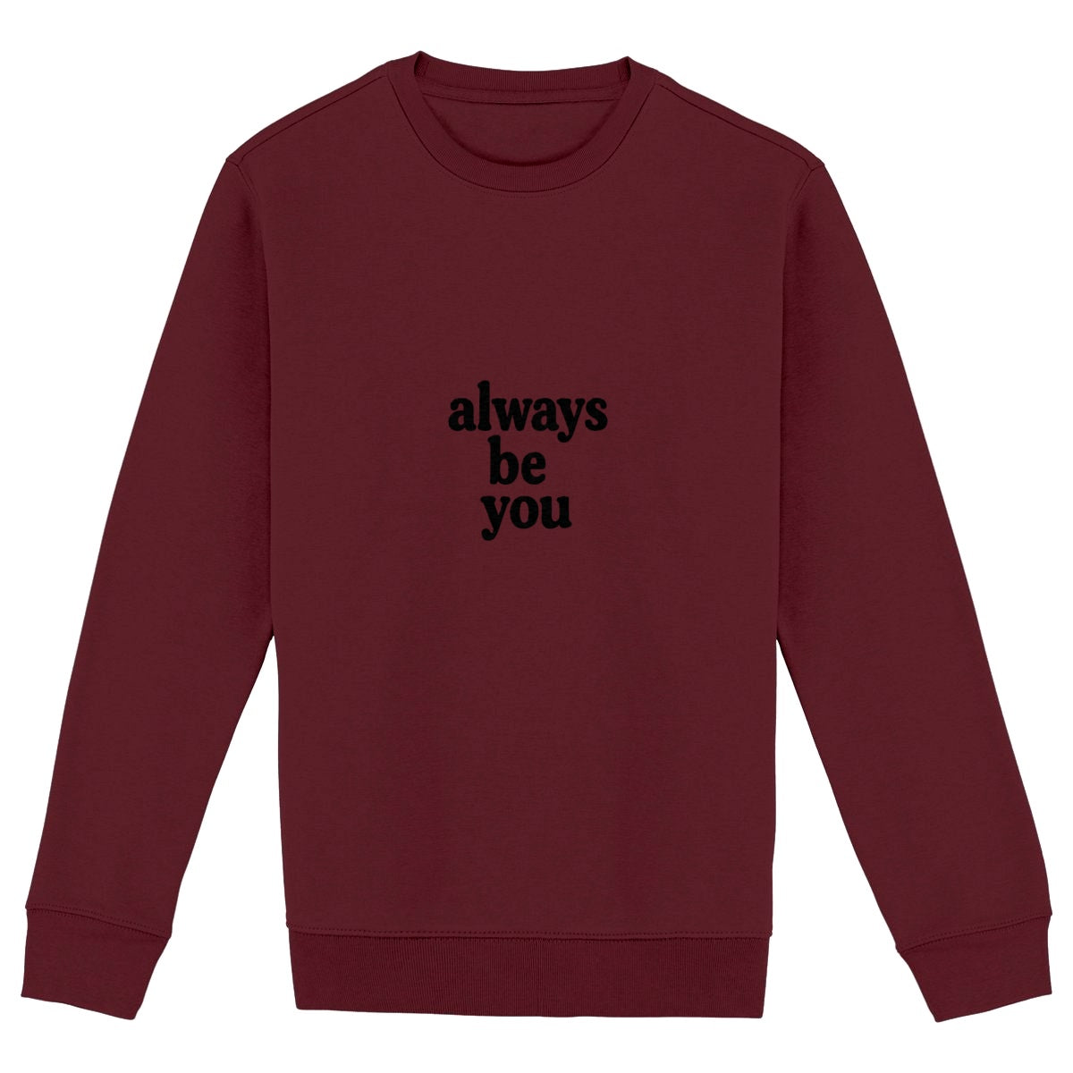 Always be you  - front_burgundy
