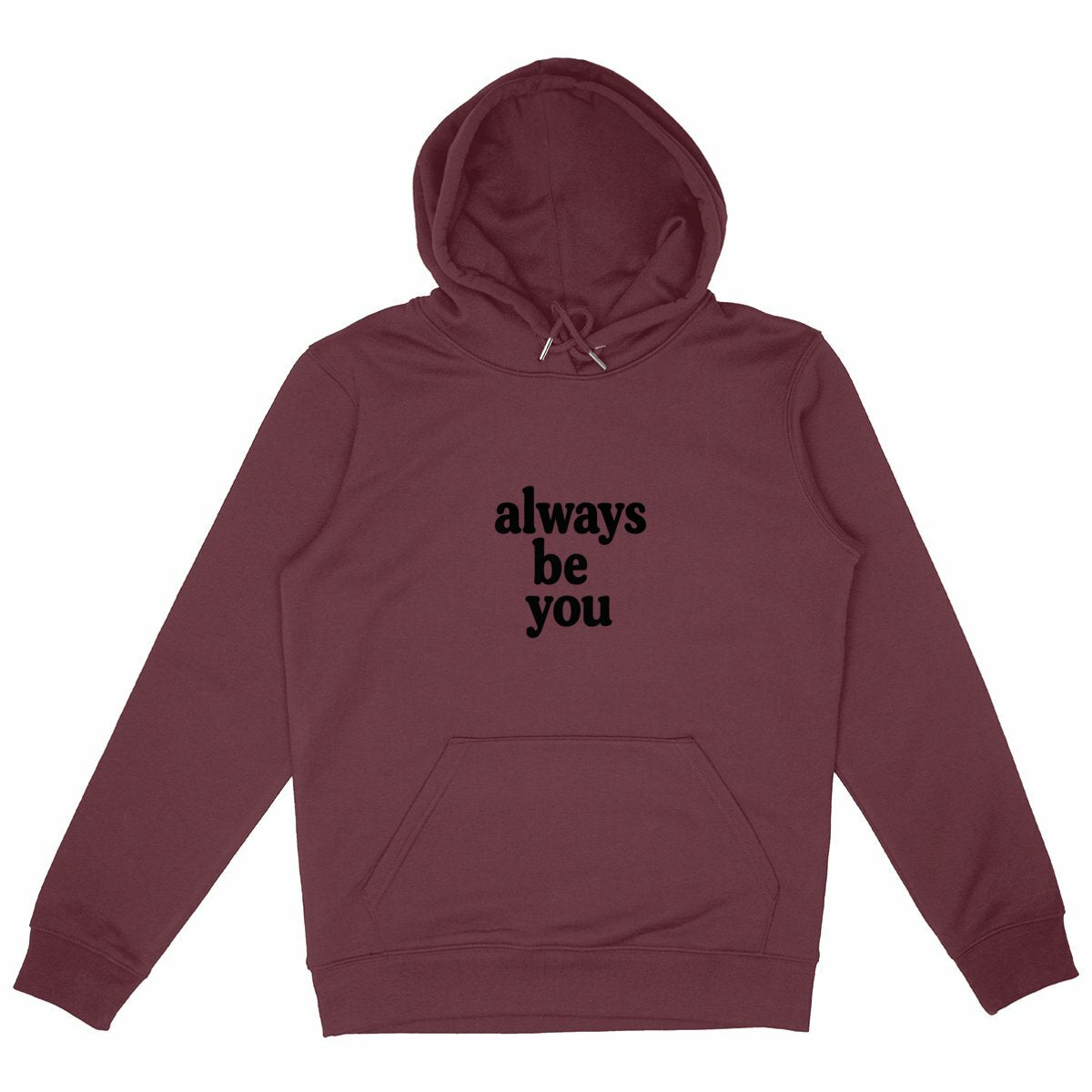 Always be You! There is only one you! - front_burgundy