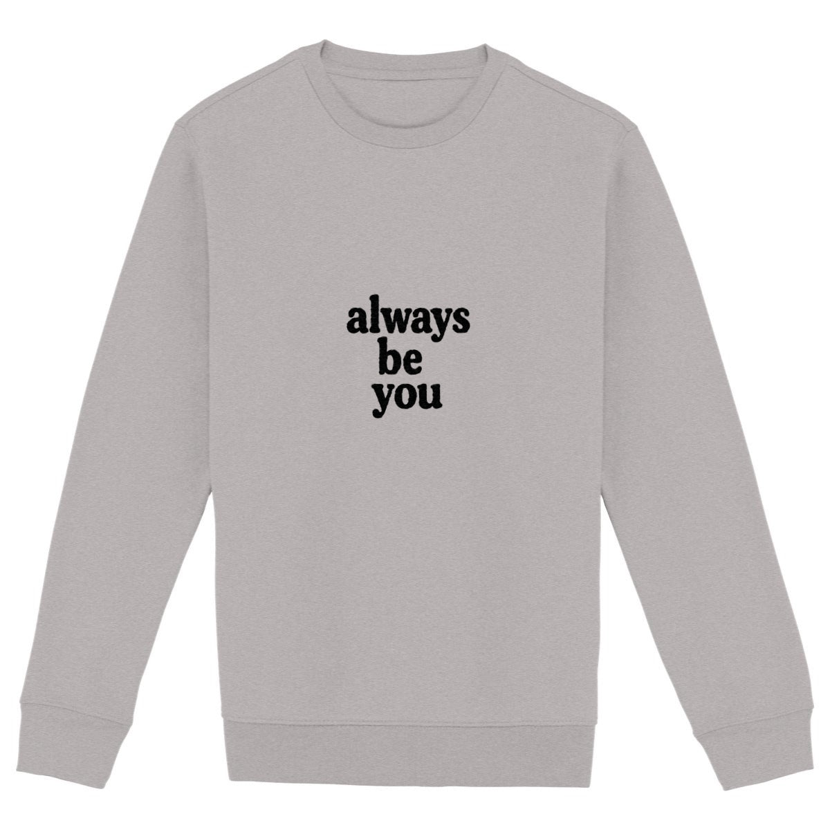Always be you  - front_heathergrey