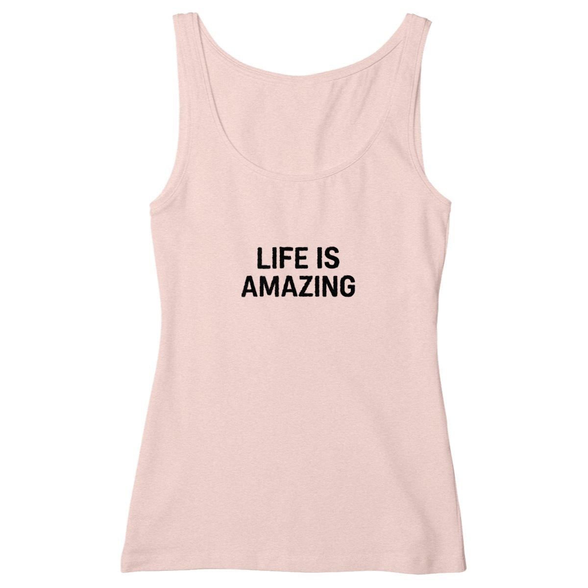 Life is Amazing - Spread the message  - front_heatherpink