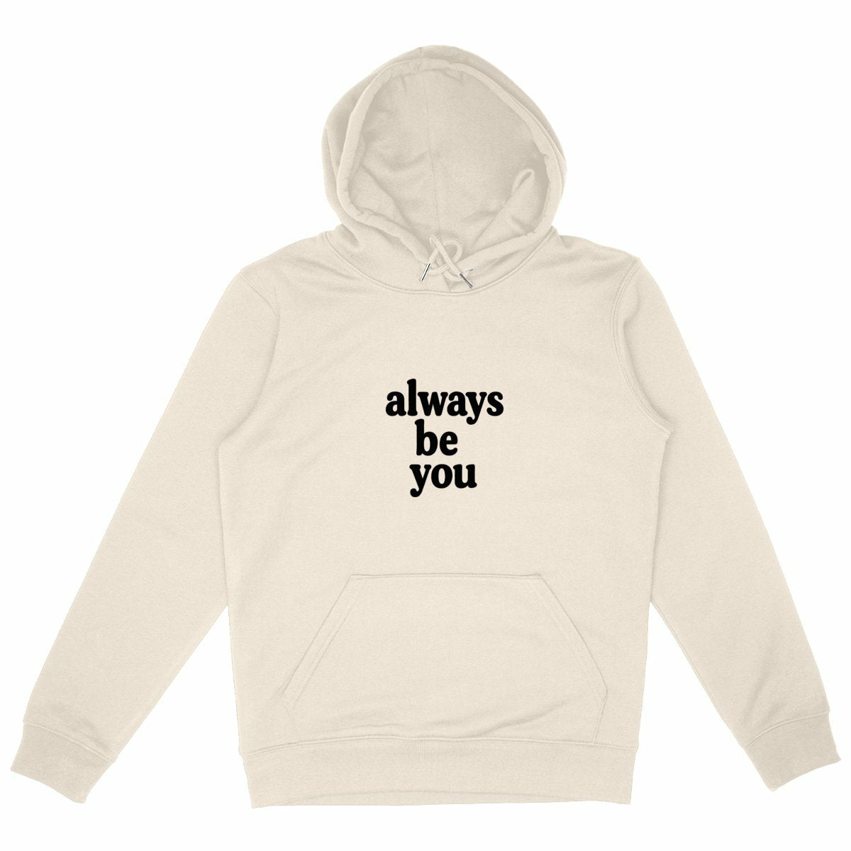 Always be You! There is only one you! - front_ivory