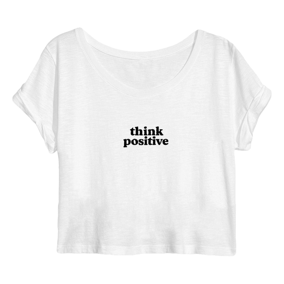 Think Positive - Be Positive  - front_white